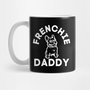 FRENCHIE DAD Mug